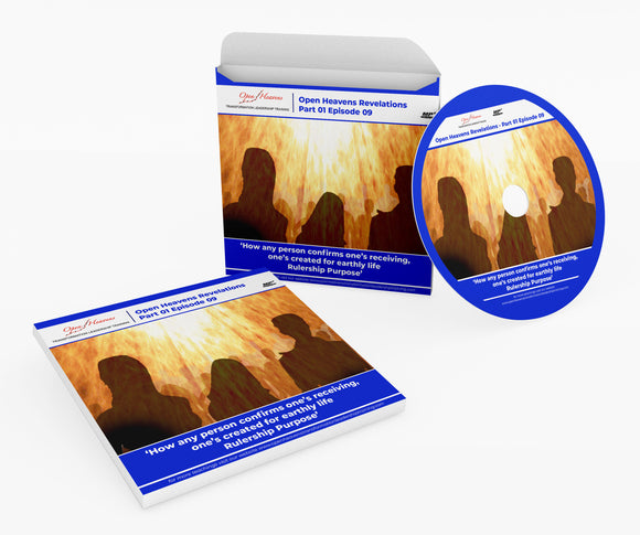 Part 1 Episode 9 - 'How any person Confirms One's Receiving, one's created for Earthly Life Rulership purpose' (A)
